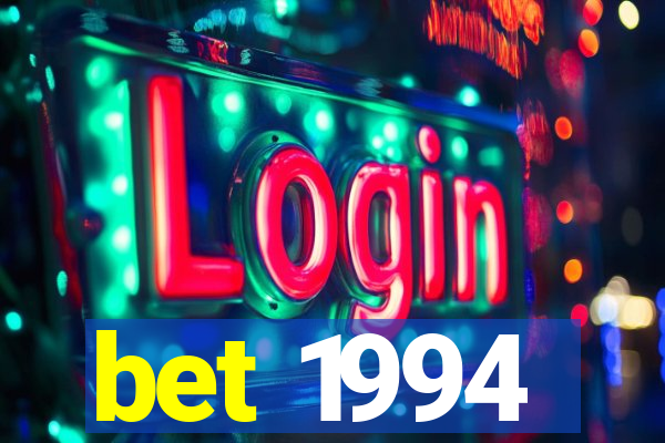 bet 1994